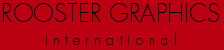 Rooster Graphics International, Inc.
